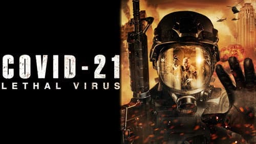 COVID-21: Lethal Virus still