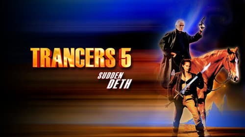 Trancers 5: Sudden Deth still