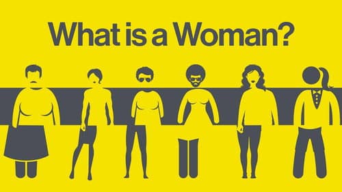 What Is a Woman? still