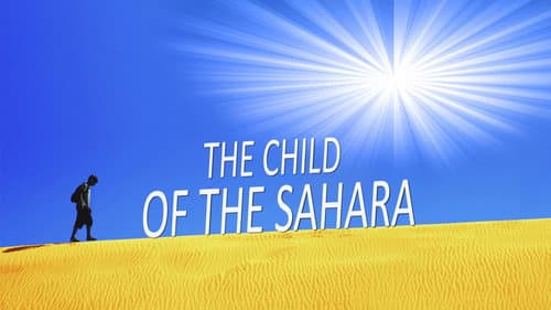 The Child of the Sahara still