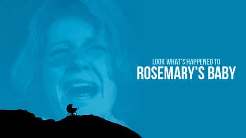 Look What's Happened to Rosemary's Baby still