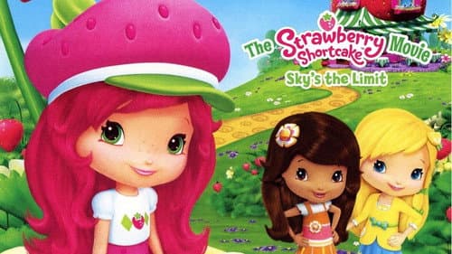 The Strawberry Shortcake Movie: Sky's the Limit still