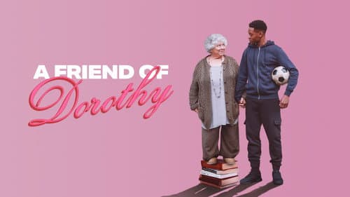 A Friend of Dorothy still