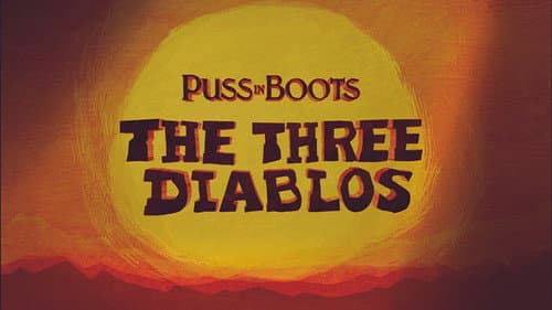 Puss in Boots: The Three Diablos still