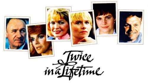 Twice in a Lifetime still