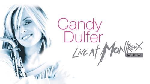Candy Dulfer - Live At Montreux still