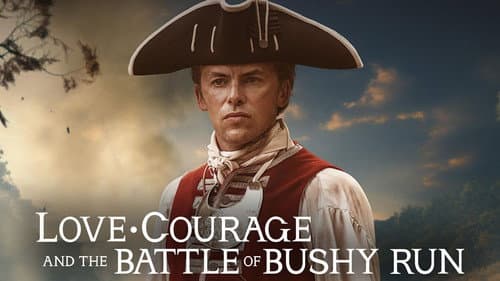 Love, Courage and the Battle of Bushy Run still