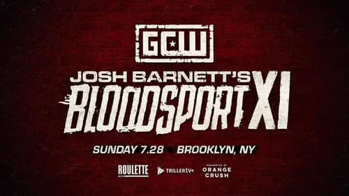 GCW Josh Barnett's Bloodsport XI still