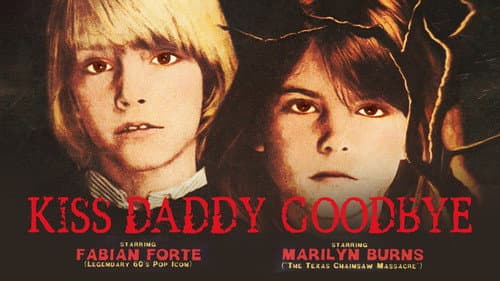 Kiss Daddy Goodbye still