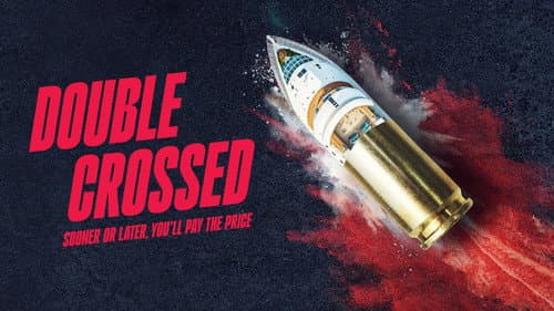 Double Crossed: Sooner or Later, You'll Pay the Price still