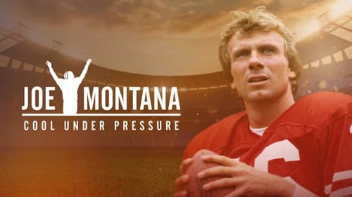 Joe Montana: Cool Under Pressure still