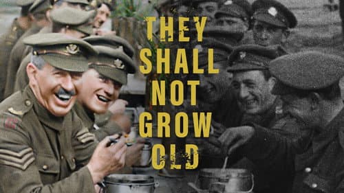 They Shall Not Grow Old still