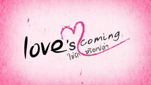 Love's Coming still