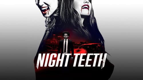 Night Teeth still