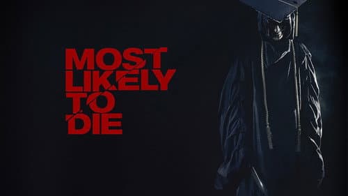 Most Likely to Die still