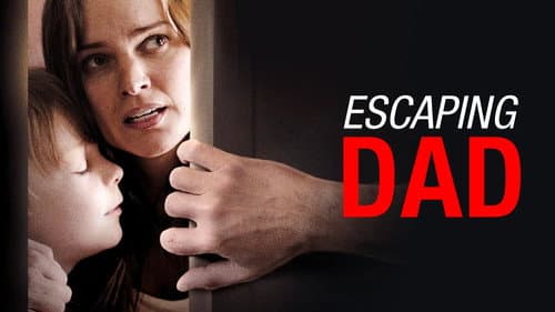 Escaping Dad still