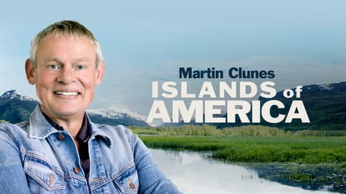 Martin Clunes: Islands of America still