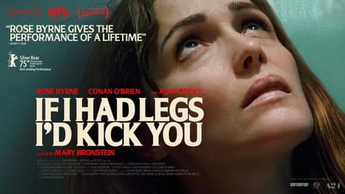 If I Had Legs I'd Kick You still