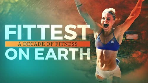 Fittest on Earth: A Decade of Fitness still