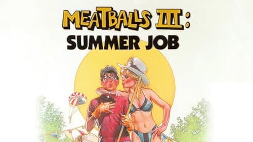 Meatballs III: Summer Job still