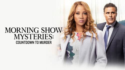 Morning Show Mysteries: Countdown to Murder still