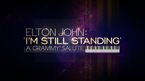Elton John: I'm Still Standing - A Grammy Salute still
