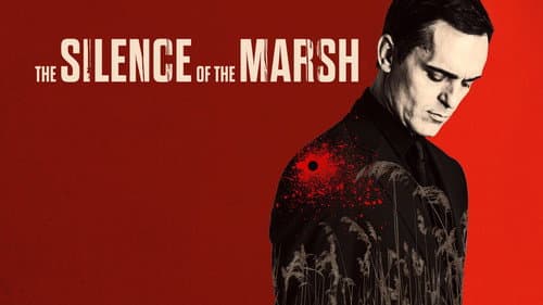 The Silence of the Marsh still