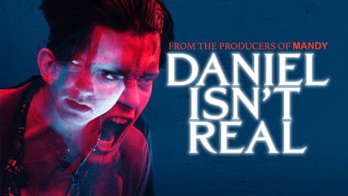 Daniel Isn't Real still