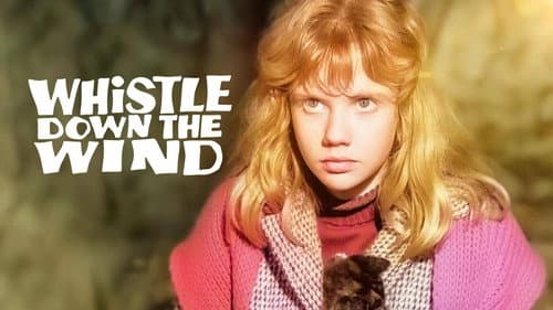 Whistle Down the Wind still