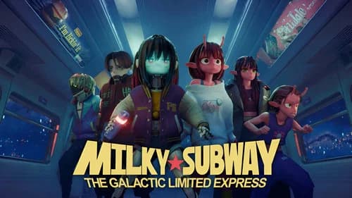 Milky☆Subway: The Galactic Limited Express still