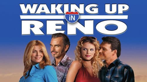 Waking Up in Reno still