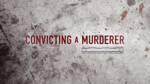 Convicting a Murderer still