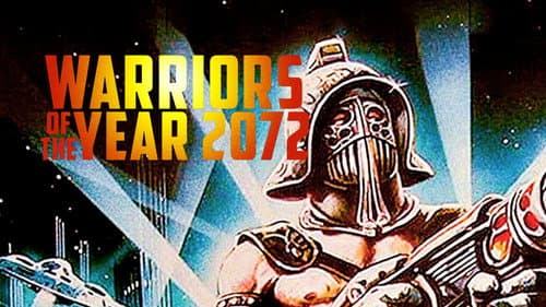 Warriors of the Year 2072 still