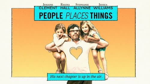 People, Places, Things still