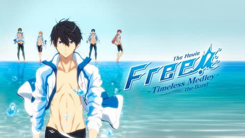 Free!: Timeless Medley - The Bond still
