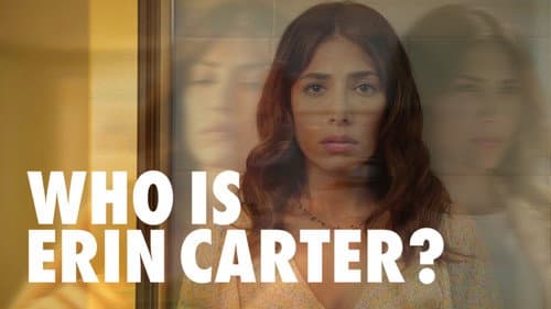 Who Is Erin Carter? still