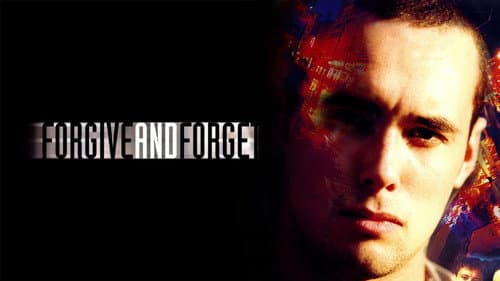 Forgive and Forget still