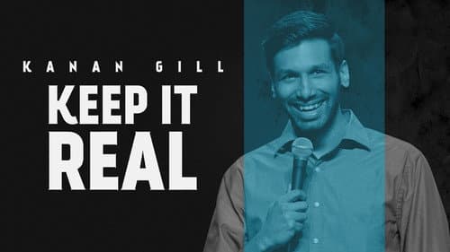 Kanan Gill: Keep It Real still