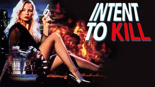 Intent to Kill still