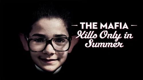 The Mafia Kills Only in Summer still