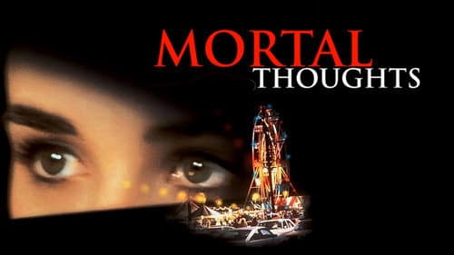 Mortal Thoughts still