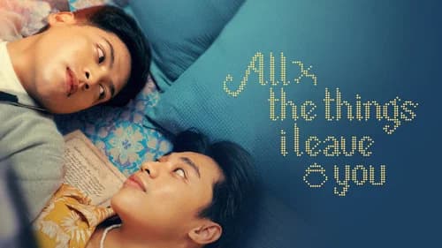 All the Things I Leave You still