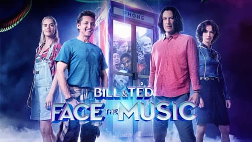 Bill & Ted Face the Music still