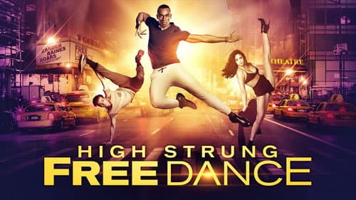 High Strung Free Dance still