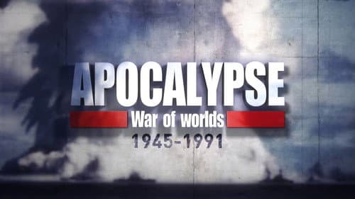 Apocalypse: War of Worlds (1945-1991) still