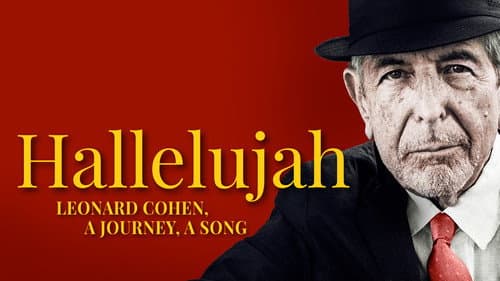 Hallelujah: Leonard Cohen, a Journey, a Song still