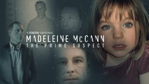 Prime Suspect: The Madeleine McCann Case still