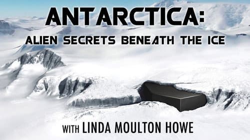Antarctica: Alien Secrets Beneath the Ice still