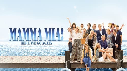 Mamma Mia! Here We Go Again still