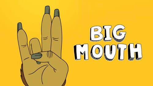 Big Mouth still